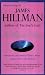 A Blue Fire: Selected Writings by James Hillman