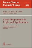 Field Programmable Logic and Applications: 7th International Workshop, FPL 97, London, UK, September, 1-3, 1997, Proceedings. (Lecture Notes in Computer Science)
