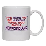 It's hard to be humble when you own a Newfoundland Mug for Coffee / Hot Beverage (choice of sizes and colors)
