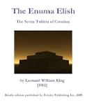 The Enuma Elish: The Seven Tablets of...
