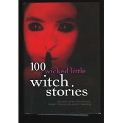 100 Wicked Little Witch Stories