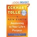 A New Earth: Awakening to Your Life's Purpose (Oprah's Book Club, Selection 61)