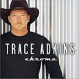 Chrome by Trace Adkins