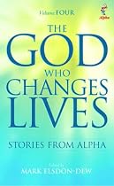 The God Who Changes Lives: Pt. 4