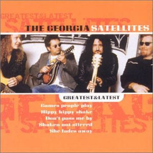 Greatest and Lastest by Georgia Satellites (Audio CD - 2002) - Import