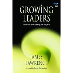 Growing Leaders: Reflections on Leadership, Life and Jesus