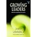 Growing Leaders: Reflections on Leadership, Life and Jesus