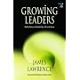 Growing Leaders: Reflections on Leadership, Life and Jesus