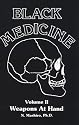 Weapons At Hand (Black Medicine)