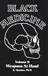 Weapons At Hand (Black Medicine)