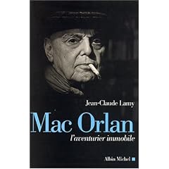 Mac Orlan, l'aventurier immobile