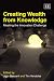 Search : Creating Wealth From Knowledge: Meeting the Innovation Challenge