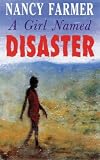 A Girl Named Disaster (Orchard Classics)