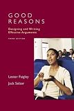 Good Reasons: Designing and Writing Effective Arguments, 3rd Edition