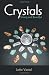 Crystals: Strong and Beautiful