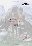 Myanmar's Muslims : the oppressed of the oppressed