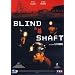 Blind Shaft