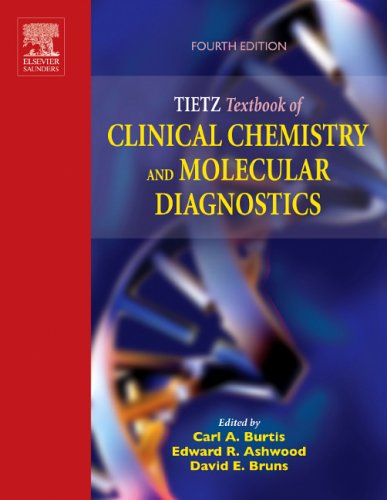 Tietz Textbook of Clinical Chemistry and Molecular Diagnostics (TIETZ TEXTBOOK OF CLINICAL CHEMISTRY ( BURTIS))