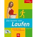 Das kommt vom Laufen: Schritt f�r Schritt zum Wunschgewicht