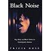 Black Noise: Rap Music and Black Culture in Contemporary America (Music/Culture)