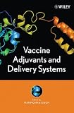 Vaccine Adjuvants and Delivery Systems