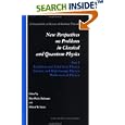 Radiation and Solid State Physics, Nuclear and High Energy Physics, Mathematical Physics (New Perspectives on Problems... by Pier P Delsanto and Albert W Saenz