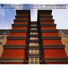 HOTEL SOUNDTRACK VOL.1 Sound For Aldo Rossi by Tatsuo Sunaga