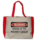 WARNING BEWARE OF THE HOCKEY COACH Large BELLA TOTEBAG w/ pockets (Choice of Colors)