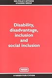 Disability, disadvantage, inclusion and social inclusion