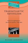Transatlantic Revivalism: Popular Evangelicalism in Britain and America, 1790 - 1865