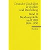 Deutsche Geschichte in Quellen und Darstellung / Bundesrepublik und DDR. 1969-1990: BD 11
