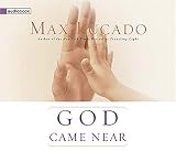 God Came Near Max Lucado
