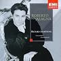 Roberto Alagna - Opera Arias Roberto Alagna - Opera Arias