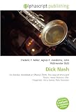 Dick Nash: Tex Beneke, Breakfast at Tiffanys (film), The Days of Wine and Roses, Henry Mancini, Ella Fitzgerald, Harry James, Pete Fountain