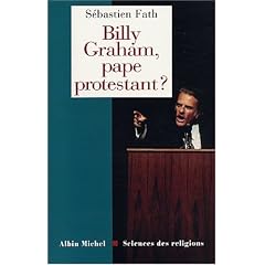 Billy Graham, pape protestant ?