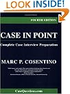 Case in Point: Complete Case Interview  Preparation, Fourth Edition