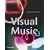 Visual Music: Synaesthesia in Art and Music Since 1900
