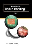 4157EG2EW4L. SL160 Advances in Tissue Banking, Vol. 7