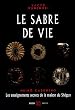 Le sabre de vie : Les enseignements secrets de la maison du Sh�gun