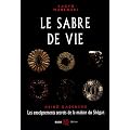 Le sabre de vie : Les enseignements secrets de la maison du Sh�gun