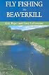 Fly Fishing the Beaverkill