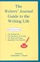 The Writers' Journal Guide to the Writing Life