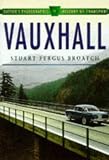  : Vauxhall Cars (Sutton's Photographic History of Transport)