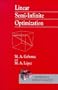 Linear Semi-Infinite Optimization (Wiley Series in Mathematical Methods in Practice.)