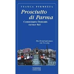Prosciutto di Parma. Commissario Trattonis tiefster Fall