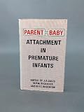 Parent-baby attachment in premature infants