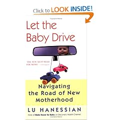 Let the Baby Drive: Navigating the Road of New Motherhood