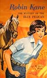 The Mystery of the Blue Pelican