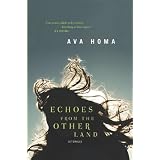 Echoes from the Other Landby Ava Homa