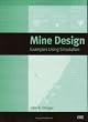 Mine Design: Examples Using Simulation